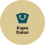 Business logo of Kapra dukan