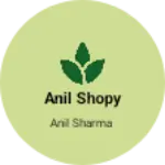 Business logo of Anil shopy