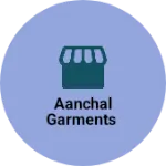 Business logo of Aanchal Garments