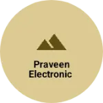 Business logo of Praveen electronic