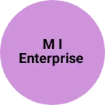 Business logo of M I Enterprise