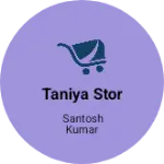 Business logo of Taniya stor