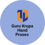 Business logo of Guru krupa hand proses