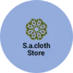 Business logo of S.A.cloth store