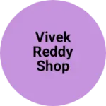 Business logo of ViveK ReddY SHOP