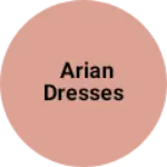 Business logo of arian Dresses