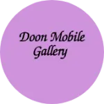 Business logo of Doon Mobile Gallery