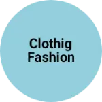 Business logo of Clothig fashion