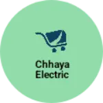 Business logo of Chhaya electric
