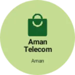 Business logo of Aman telecom