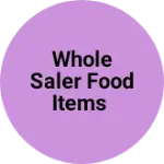 Business logo of Whole saler food items