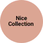Business logo of Nice collection
