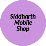 Business logo of Siddharth mobile shop