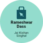 Business logo of Rameshwar Dass Gobimd Ram
