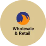 Business logo of Wholesale & Retail