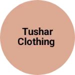 Business logo of TUSHAR clothing