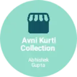 Business logo of Avni kurti collection