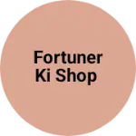 Business logo of Fortuner ki shop