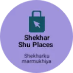 Business logo of Shekhar Shu places