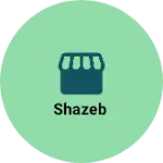 Business logo of Shazeb