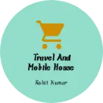 Business logo of Travel and mobile house