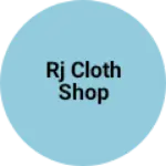 Business logo of Rj cloth shop