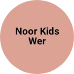 Business logo of Noor kids wer