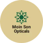 Business logo of MOIN SON OPTICALS