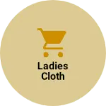 Business logo of Ladies cloth