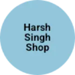 Business logo of Harsh singh shop