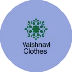 Business logo of VAISHNAVI CLOTHES