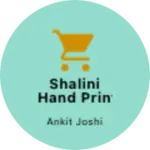 Business logo of SHALINI HAND PRINTERS