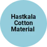 Business logo of Hastkala cotton material