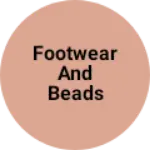 Business logo of Footwear and beads necklace