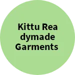 Business logo of Kittu readymade garments