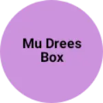 Business logo of mu drees box