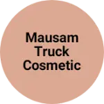 Business logo of Mausam truck cosmetic General Store