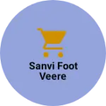 Business logo of Sanvi foot veere