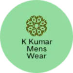 Business logo of K Kumar mens wear
