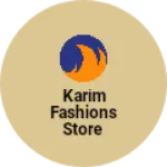 Business logo of Karim Fashions store