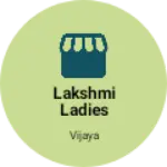 Business logo of Lakshmi ladies tailor