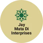 Business logo of Jay Mata Di interprises
