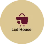 Business logo of LCD HOUSE