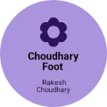 Business logo of Choudhary foot