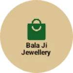 Business logo of Bala ji jewellery