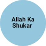 Business logo of Allah Ka Shukar