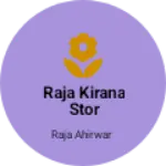 Business logo of Raja kirana stor
