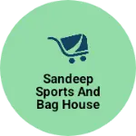 Business logo of Sandeep sports and bag house