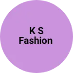 Business logo of K S fashion