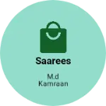 Business logo of Saarees